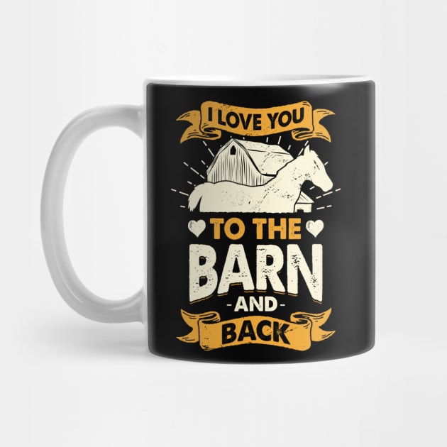 I Love You To The Barn And Back by Dolde08